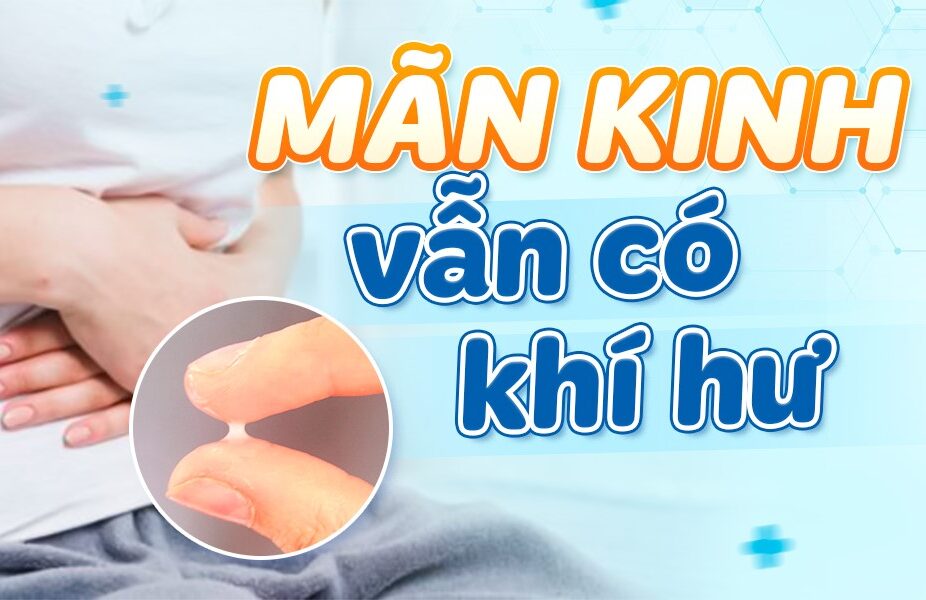 MÃN KINH VẪN CÓ KHÍ HƯ