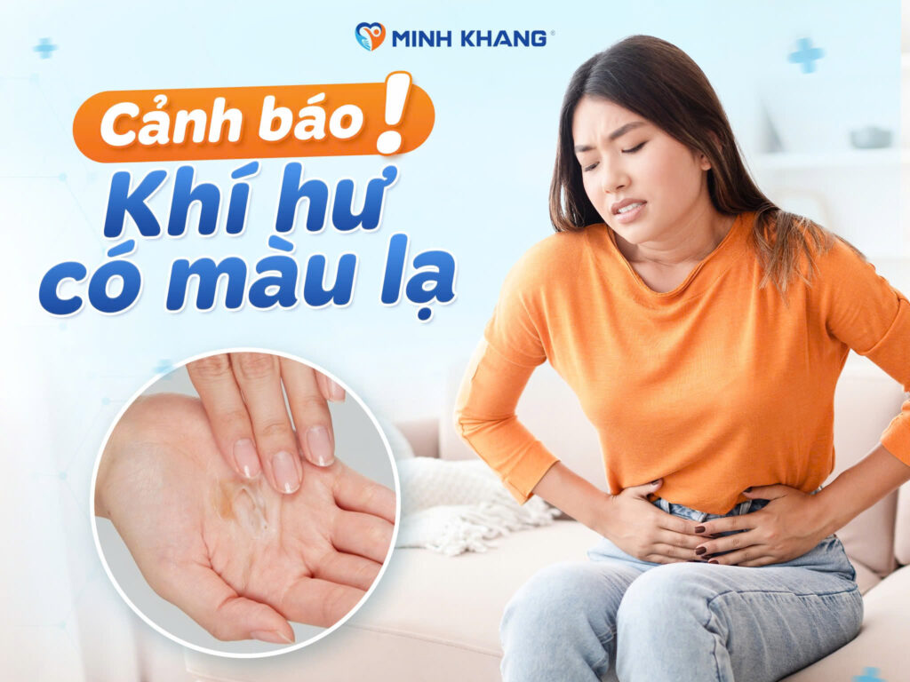 KHÍ HƯ MÀU GÌ LÀ BÌNH THƯỜNG, MÀU GÌ CẦN ĐI KHÁM?